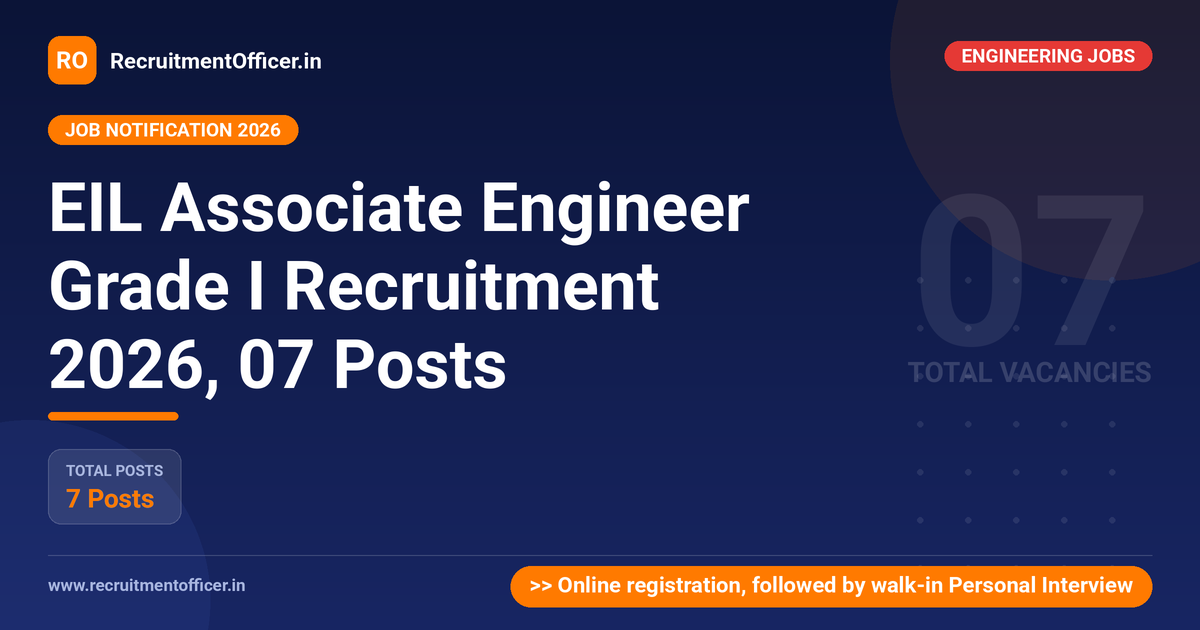 EIL Associate Engineer Grade I Recruitment 2026, 07 Posts - RecruitmentOfficer.in