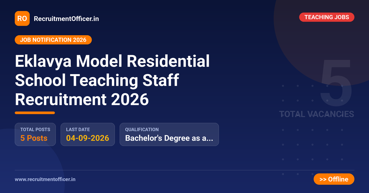 Eklavya Model Residential School Teaching Staff Recruitment 2026 - RecruitmentOfficer.in