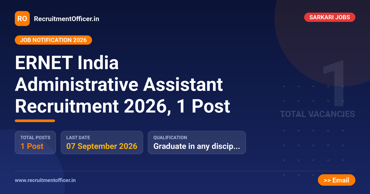 ERNET India Administrative Assistant Recruitment 2026, 1 Post 1 ERNET India Administrative Assistant Recruitment 2026, 1 Post - RecruitmentOfficer.in