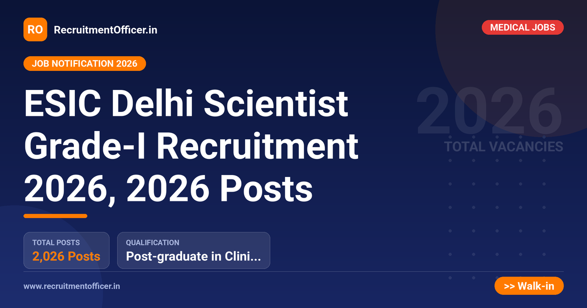 ESIC Delhi Scientist Grade-I Recruitment 2026, 2026 Posts - RecruitmentOfficer.in