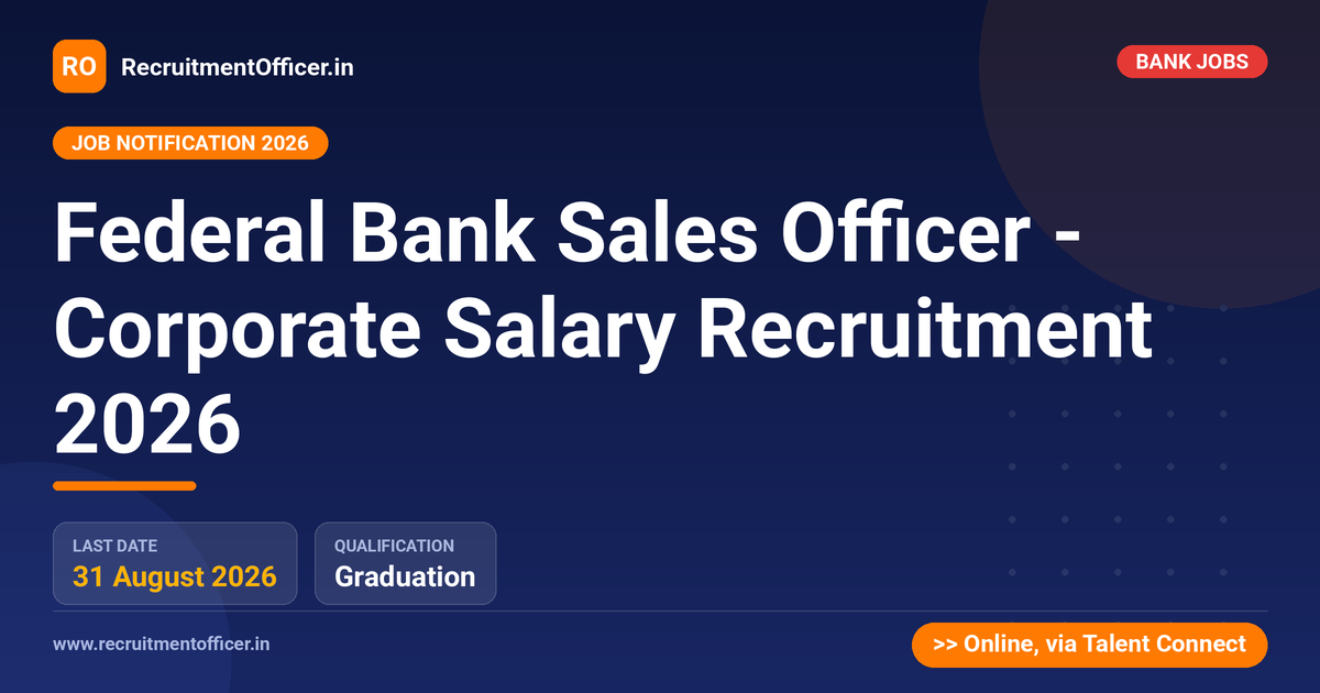 Federal Bank Sales Officer - Corporate Salary Recruitment 2026 - RecruitmentOfficer.in