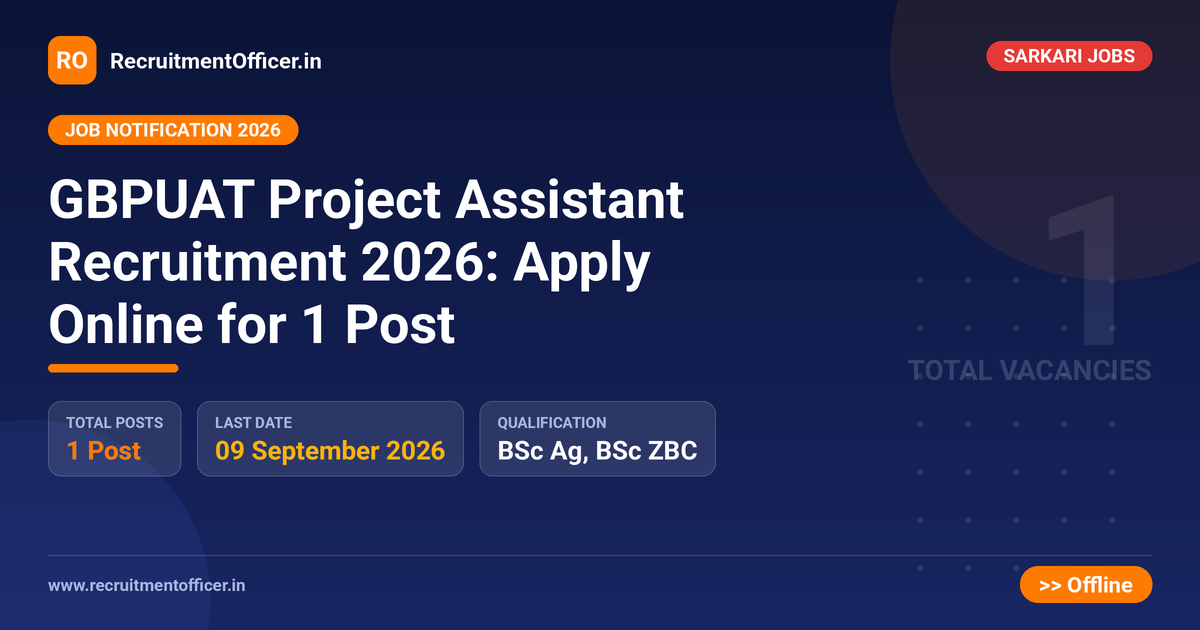 GBPUAT Project Assistant Recruitment 2026: Apply Online for 1 Post 1 GBPUAT Project Assistant Recruitment 2026: Apply Online for 1 Post - RecruitmentOfficer.in