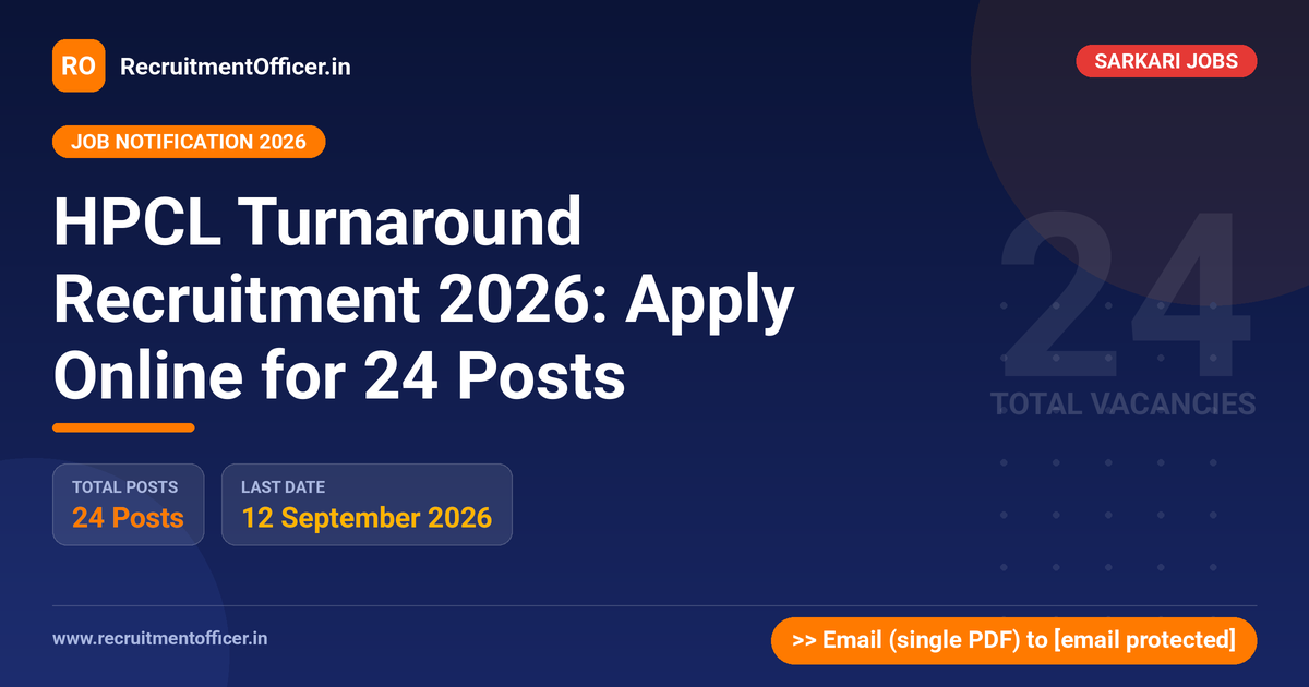 HPCL Turnaround Recruitment 2026: Apply Online for 24 Posts 1 HPCL Turnaround Recruitment 2026: Apply Online for 24 Posts - RecruitmentOfficer.in