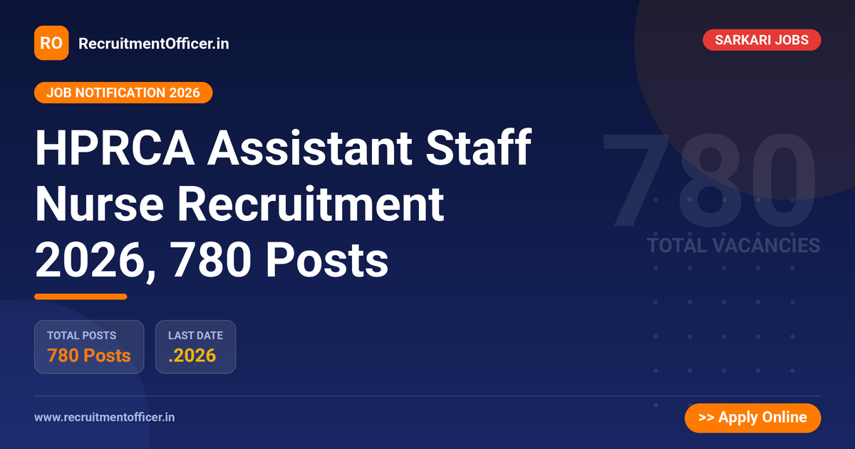 HPRCA Assistant Staff Nurse Recruitment 2026, 780 Posts 1 HPRCA Assistant Staff Nurse Recruitment 2026, 780 Posts - RecruitmentOfficer.in