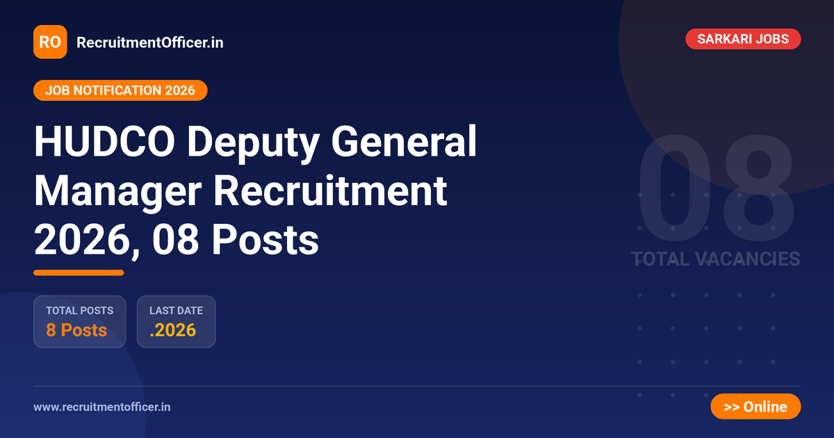 HUDCO Deputy General Manager Recruitment 2026, 08 Posts - RecruitmentOfficer.in