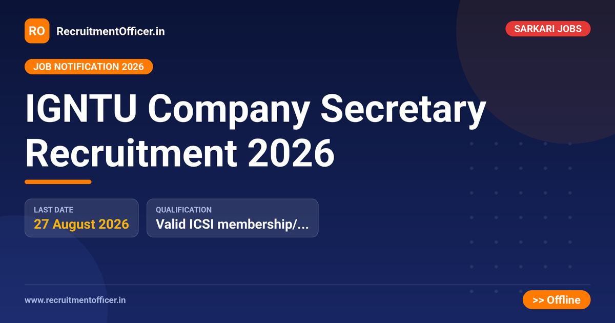 IGNTU Company Secretary Recruitment 2026 - RecruitmentOfficer.in