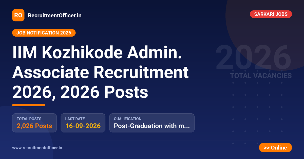 IIM Kozhikode Admin. Associate Recruitment 2026, 2026 Posts 1 IIM Kozhikode Admin. Associate Recruitment 2026, 2026 Posts - RecruitmentOfficer.in