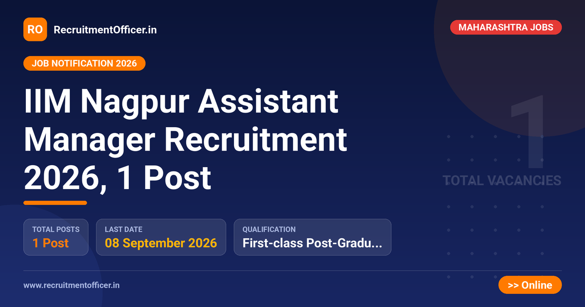 IIM Nagpur Assistant Manager Recruitment 2026, 1 Post - RecruitmentOfficer.in