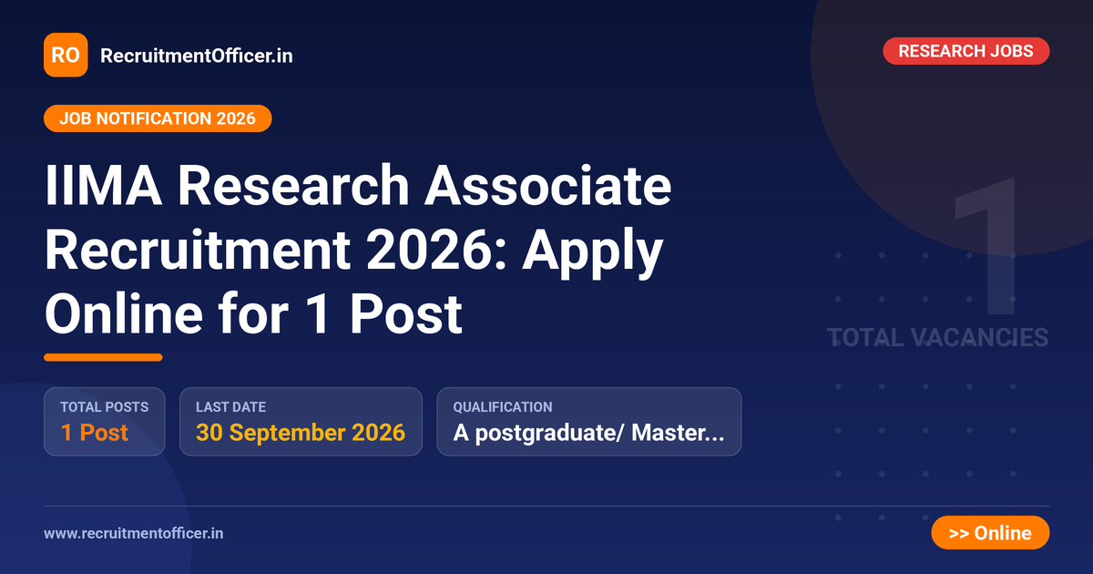 IIMA Research Associate Recruitment 2026: Apply Online for 1 Post - RecruitmentOfficer.in