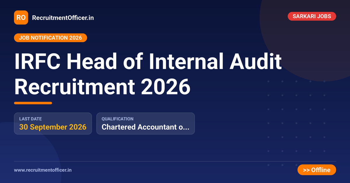 IRFC Head of Internal Audit Recruitment 2026 1 IRFC Head of Internal Audit Recruitment 2026 - RecruitmentOfficer.in