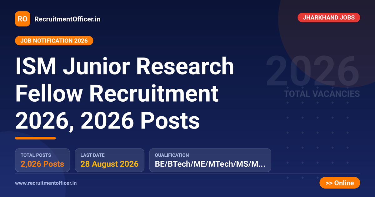 ISM Junior Research Fellow Recruitment 2026, 2026 Posts 1 ISM Junior Research Fellow Recruitment 2026, 2026 Posts - RecruitmentOfficer.in