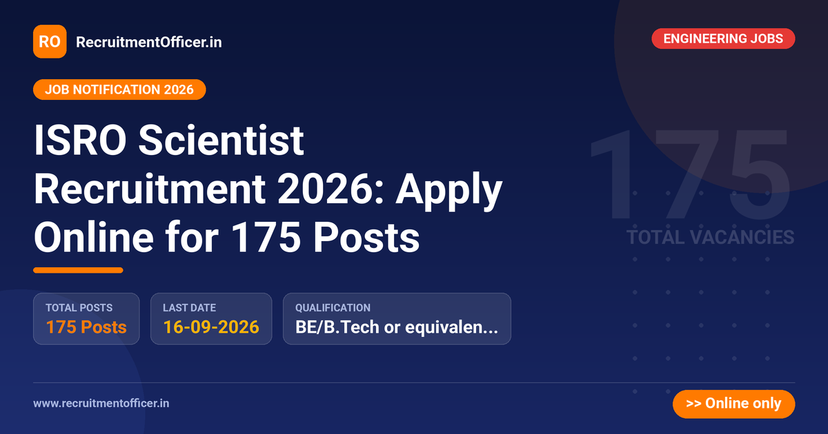 ISRO Scientist Recruitment 2026: Apply Online for 175 Posts 1 ISRO Scientist Recruitment 2026: Apply Online for 175 Posts - RecruitmentOfficer.in
