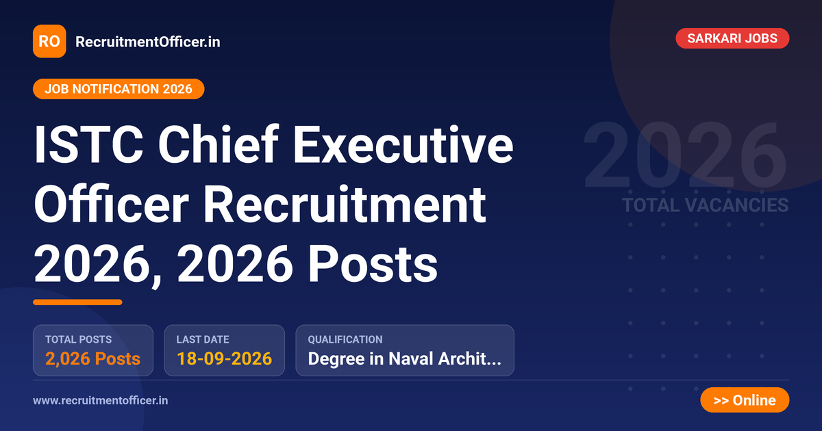 ISTC Chief Executive Officer Recruitment 2026, 2026 Posts 1 ISTC Chief Executive Officer Recruitment 2026, 2026 Posts - RecruitmentOfficer.in