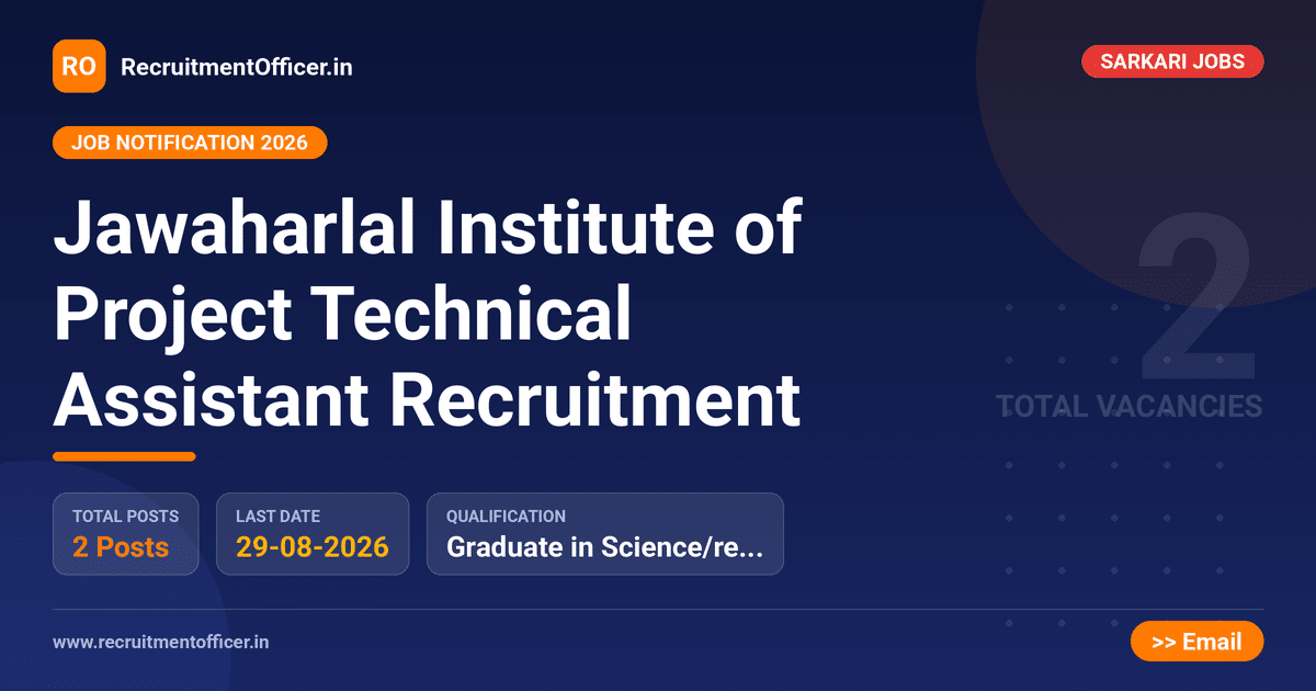 Jawaharlal Institute of Project Technical Assistant Recruitment - RecruitmentOfficer.in