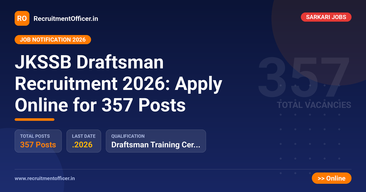 JKSSB Draftsman Recruitment 2026: Apply Online for 357 Posts - RecruitmentOfficer.in
