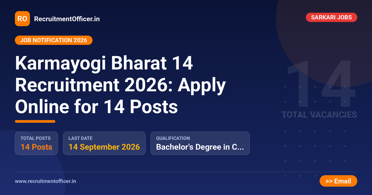 Karmayogi Bharat 14 Recruitment 2026: Apply Online for 14 Posts - RecruitmentOfficer.in