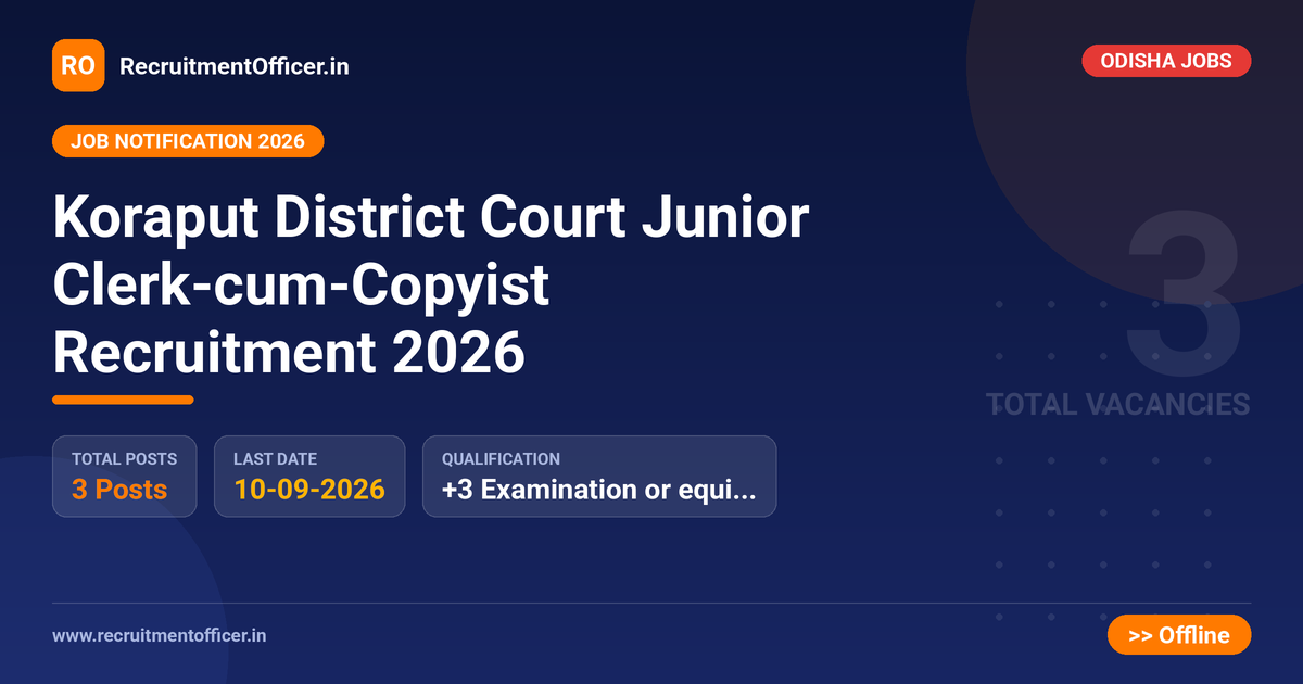 Koraput District Court Junior Clerk-cum-Copyist Recruitment 2026 1 Koraput District Court Junior Clerk-cum-Copyist Recruitment 2026 - RecruitmentOfficer.in
