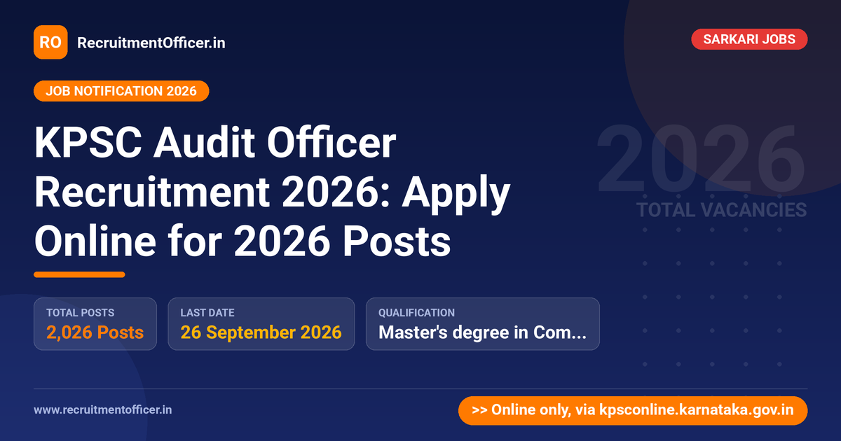 KPSC Audit Officer Recruitment 2026: Apply Online for 2026 Posts 1 KPSC Audit Officer Recruitment 2026: Apply Online for 2026 Posts - RecruitmentOfficer.in