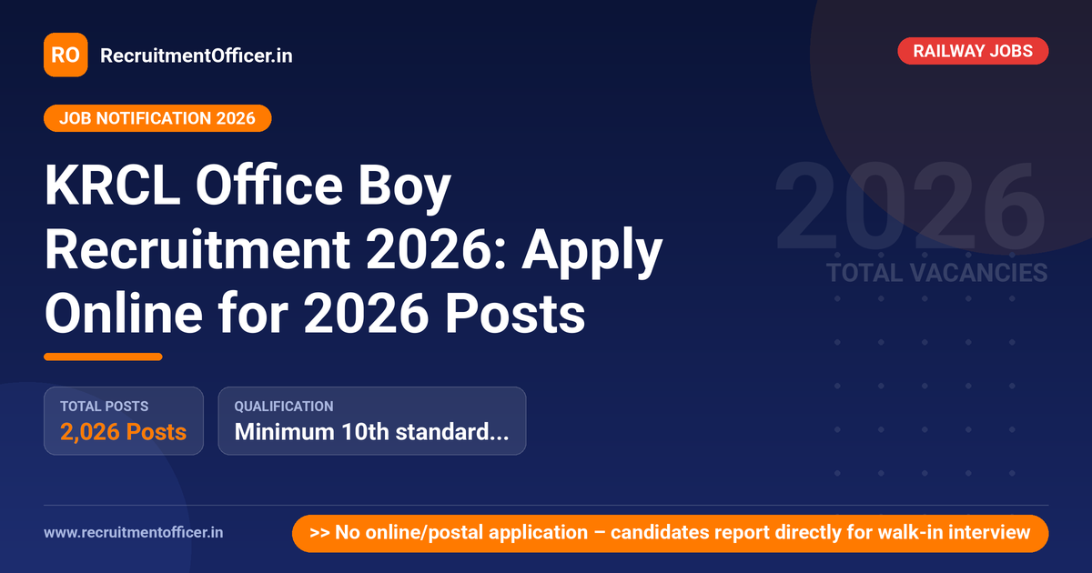 KRCL Office Boy Recruitment 2026: Apply Online for 2026 Posts 1 KRCL Office Boy Recruitment 2026: Apply Online for 2026 Posts - RecruitmentOfficer.in