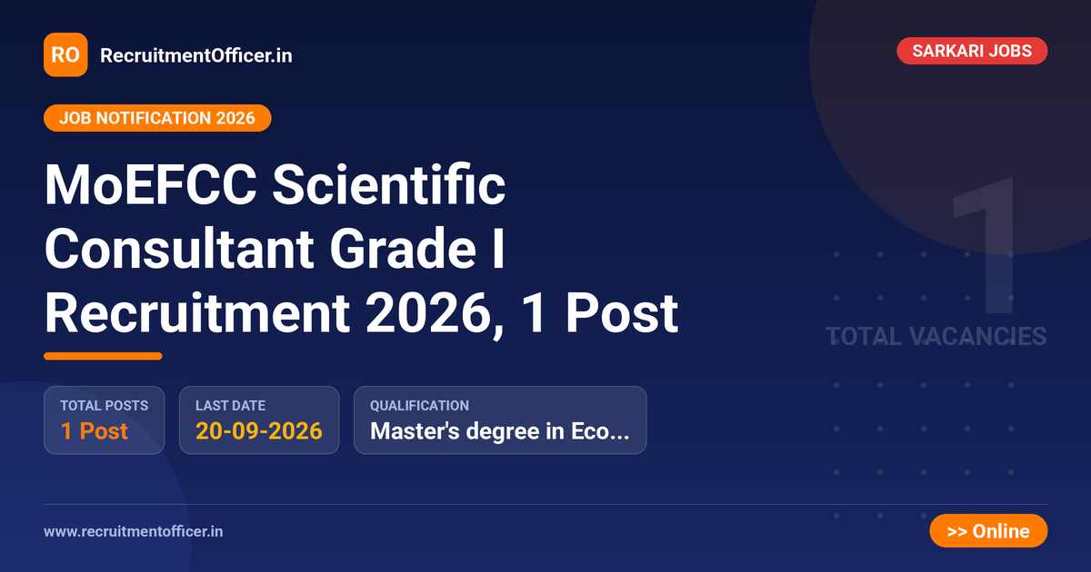 MoEFCC Scientific Consultant Grade I Recruitment 2026, 1 Post - RecruitmentOfficer.in