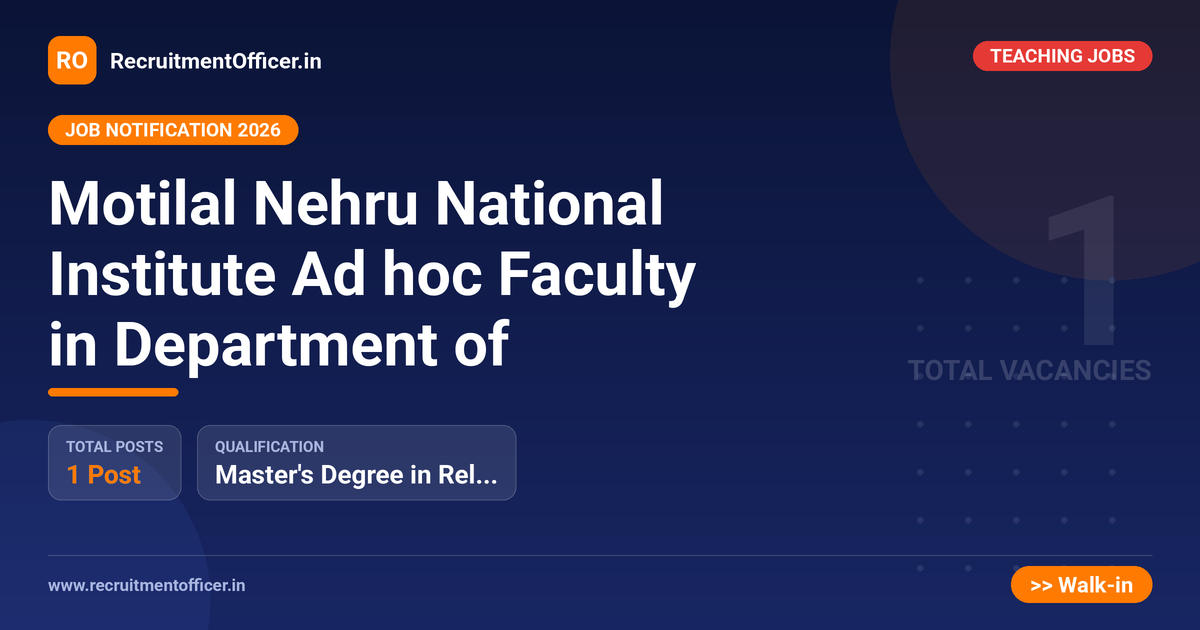 Motilal Nehru National Institute Ad hoc Faculty in Department of - RecruitmentOfficer.in