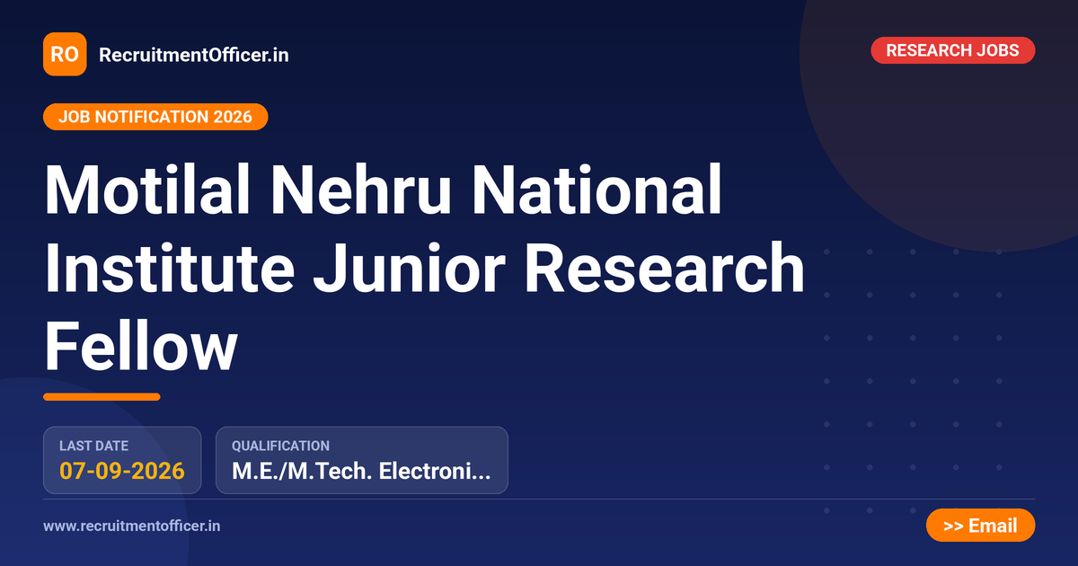 Motilal Nehru National Institute Junior Research Fellow 1 Motilal Nehru National Institute Junior Research Fellow - RecruitmentOfficer.in