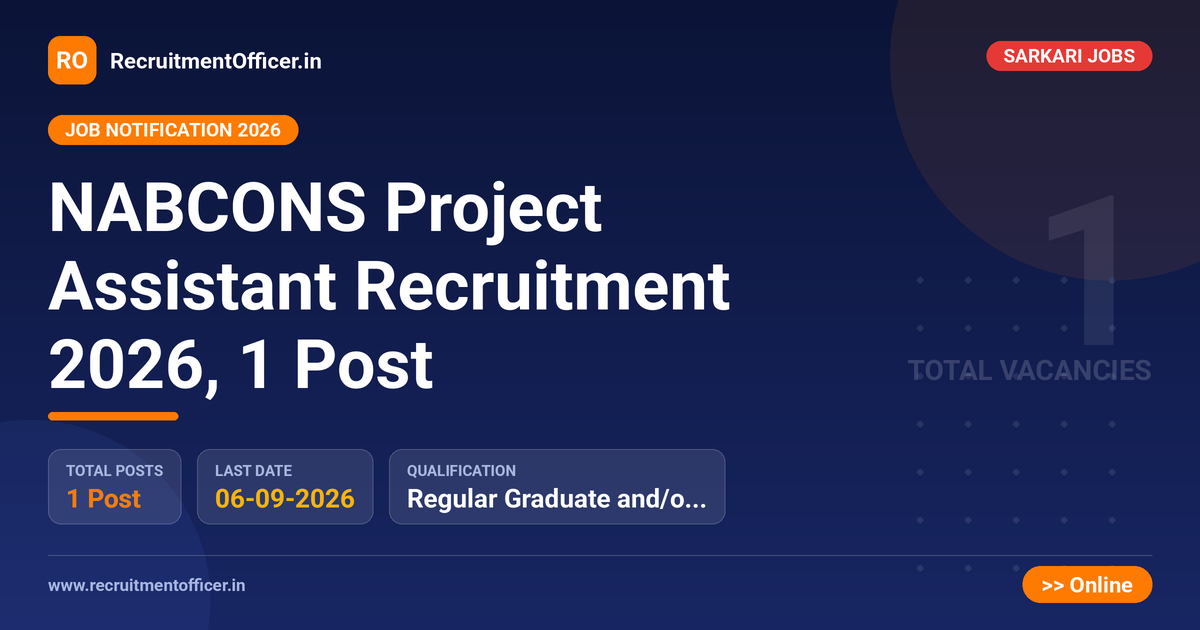 NABCONS Project Assistant Recruitment 2026, 1 Post - RecruitmentOfficer.in