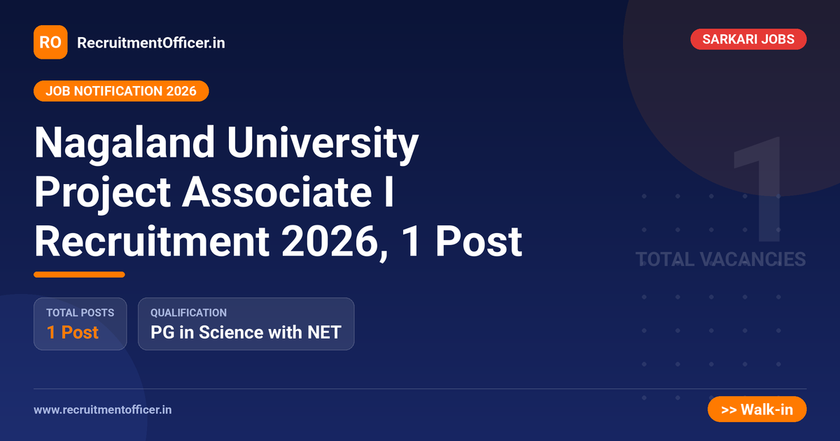 Nagaland University Project Associate I Recruitment 2026, 1 Post 1 Nagaland University Project Associate I Recruitment 2026, 1 Post - RecruitmentOfficer.in