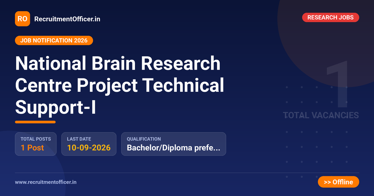 National Brain Research Centre Project Technical Support-I - RecruitmentOfficer.in