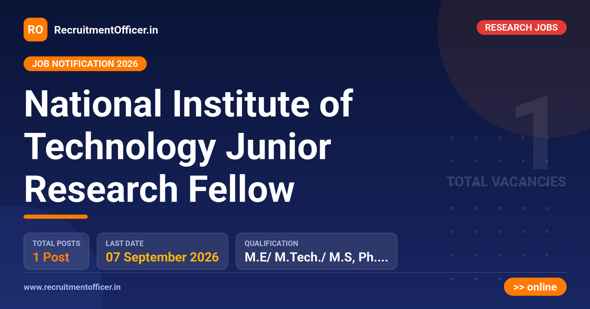 National Institute of Technology Junior Research Fellow - RecruitmentOfficer.in