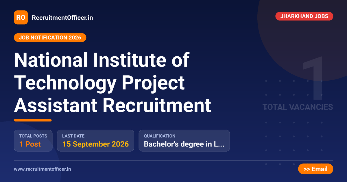 National Institute of Technology Project Assistant Recruitment 1 National Institute of Technology Project Assistant Recruitment - RecruitmentOfficer.in