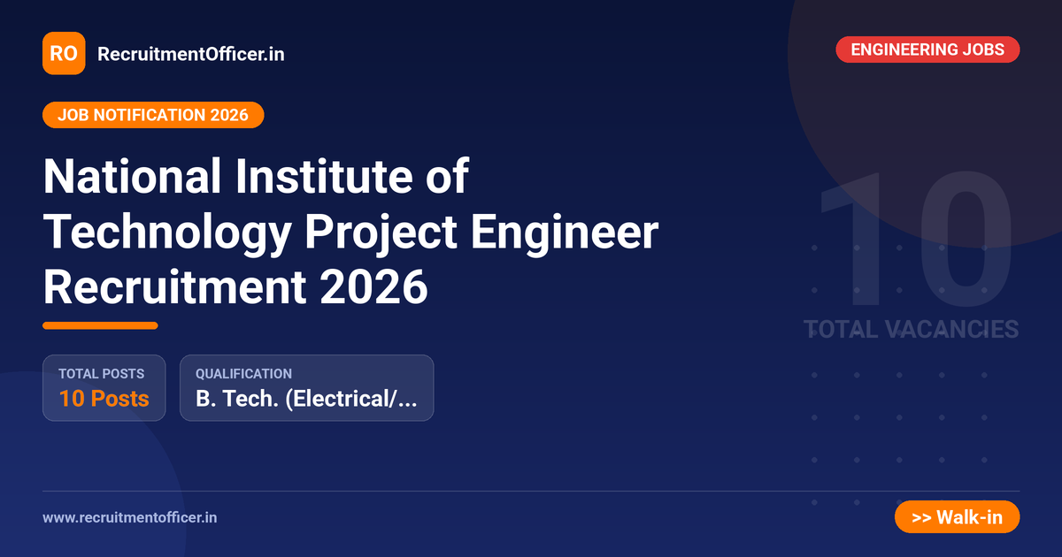 National Institute of Technology Project Engineer Recruitment 2026 1 National Institute of Technology Project Engineer Recruitment 2026 - RecruitmentOfficer.in