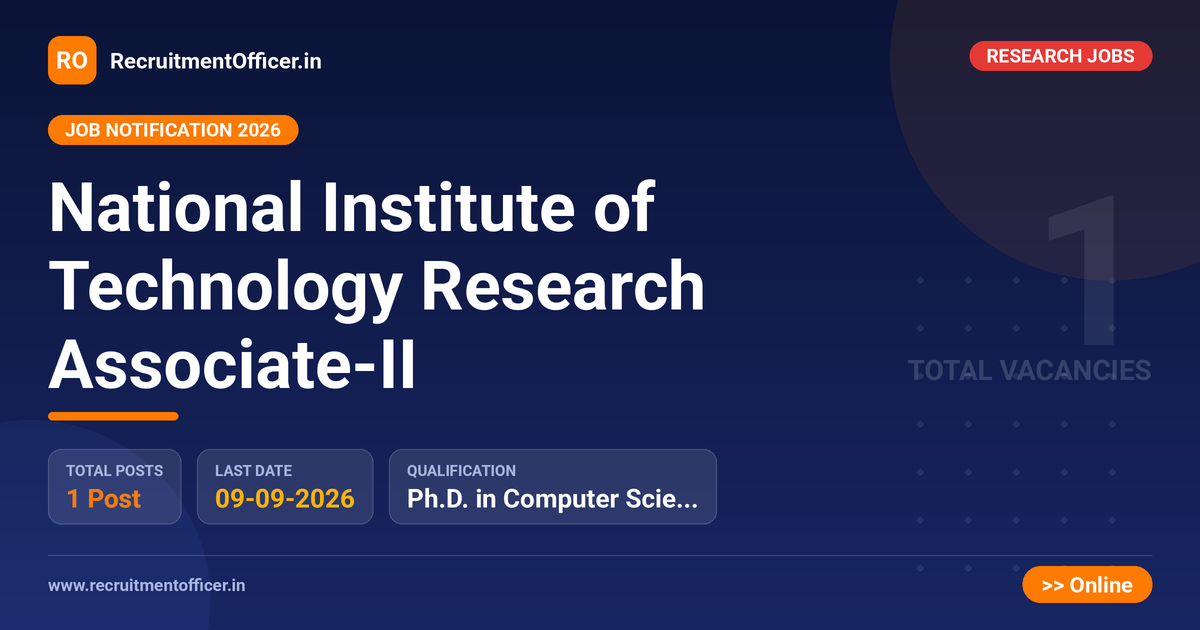 National Institute of Technology Research Associate-II - RecruitmentOfficer.in