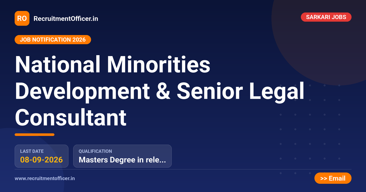 National Minorities Development & Senior Legal Consultant 1 National Minorities Development & Senior Legal Consultant - RecruitmentOfficer.in