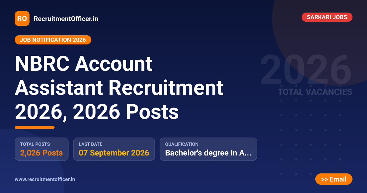NBRC Account Assistant Recruitment 2026, 2026 Posts - RecruitmentOfficer.in