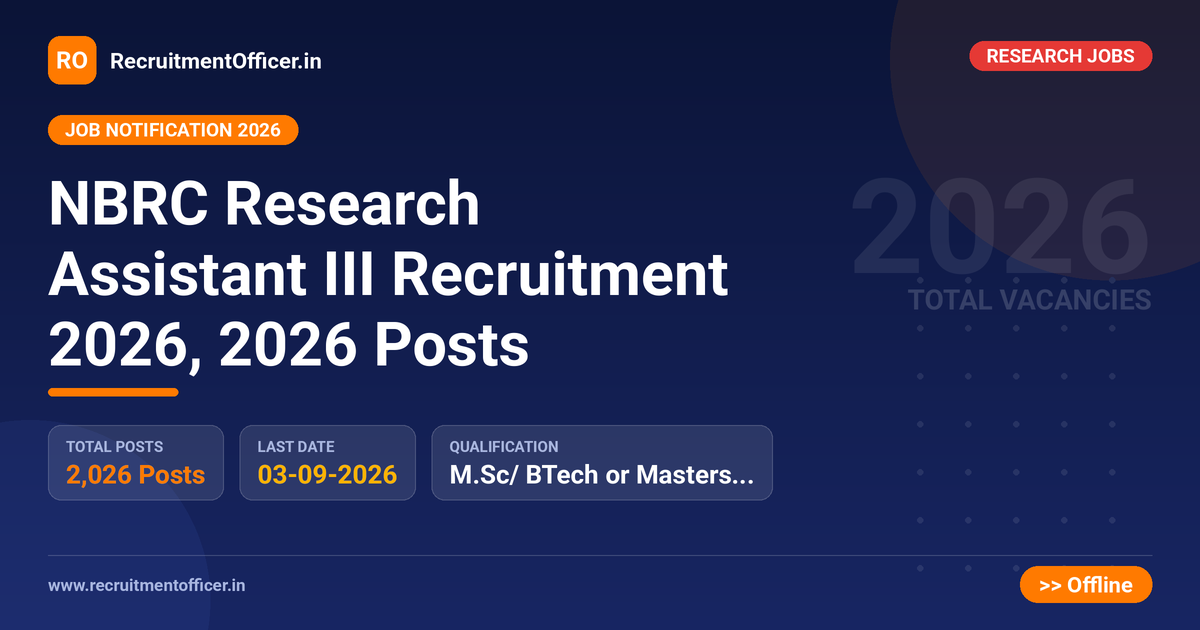 NBRC Research Assistant III Recruitment 2026, 2026 Posts - RecruitmentOfficer.in