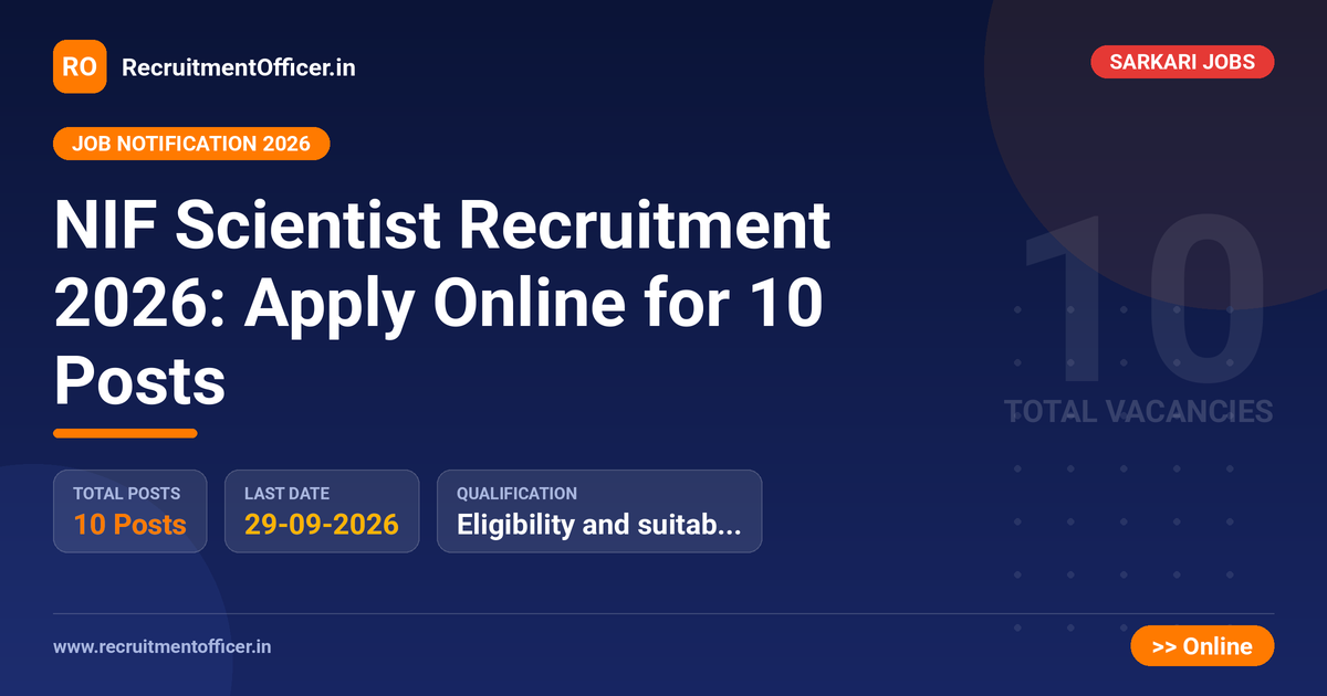 NIF Scientist Recruitment 2026: Apply Online for 10 Posts 1 NIF Scientist Recruitment 2026: Apply Online for 10 Posts - RecruitmentOfficer.in