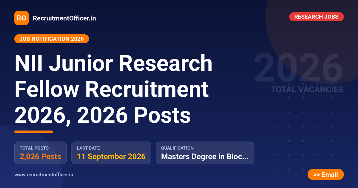 NII Junior Research Fellow Recruitment 2026, 2026 Posts 1 NII Junior Research Fellow Recruitment 2026, 2026 Posts - RecruitmentOfficer.in