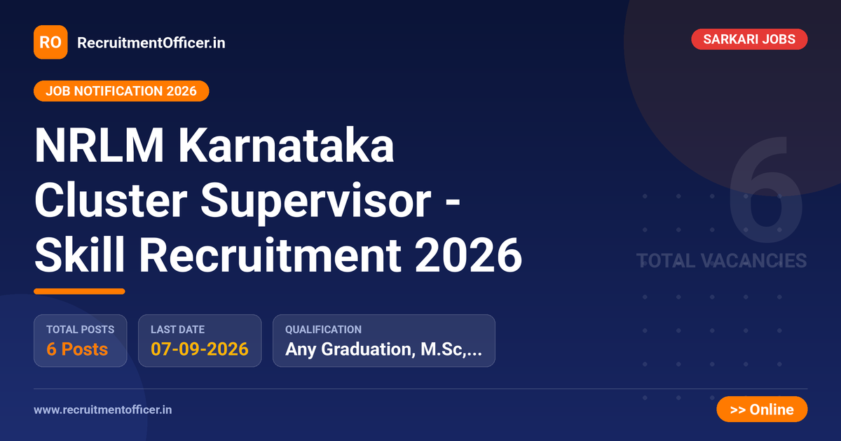 NRLM Karnataka Cluster Supervisor - Skill Recruitment 2026 1 NRLM Karnataka Cluster Supervisor - Skill Recruitment 2026 - RecruitmentOfficer.in