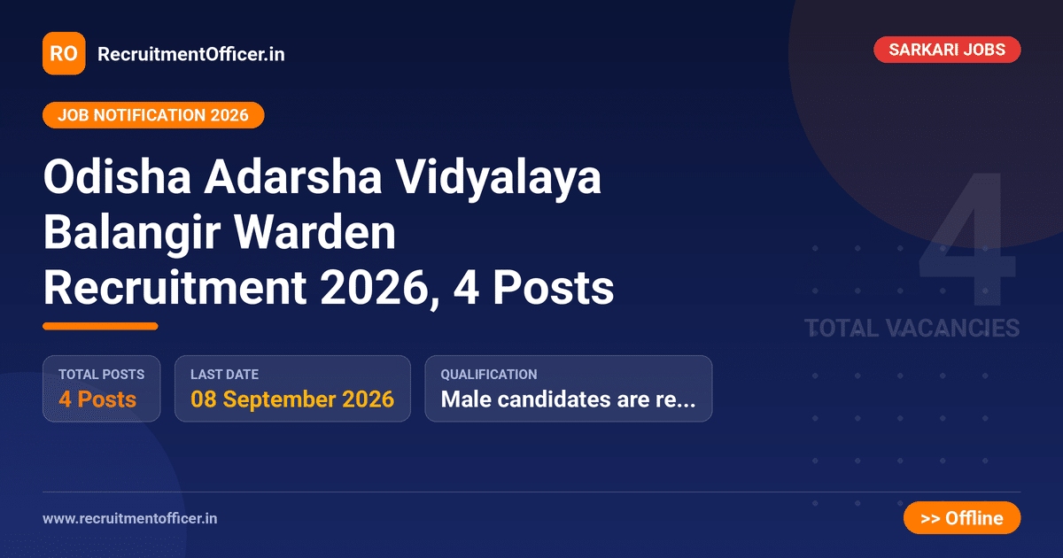 Odisha Adarsha Vidyalaya Balangir Warden Recruitment 2026, 4 Posts - RecruitmentOfficer.in