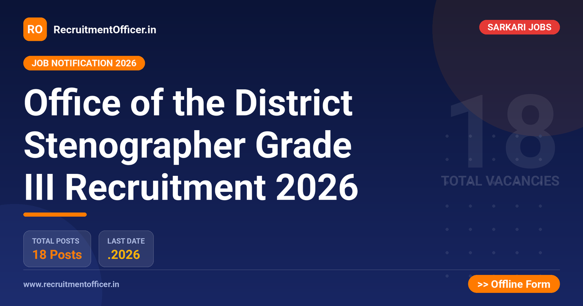 Office of the District Stenographer Grade III Recruitment 2026 - RecruitmentOfficer.in