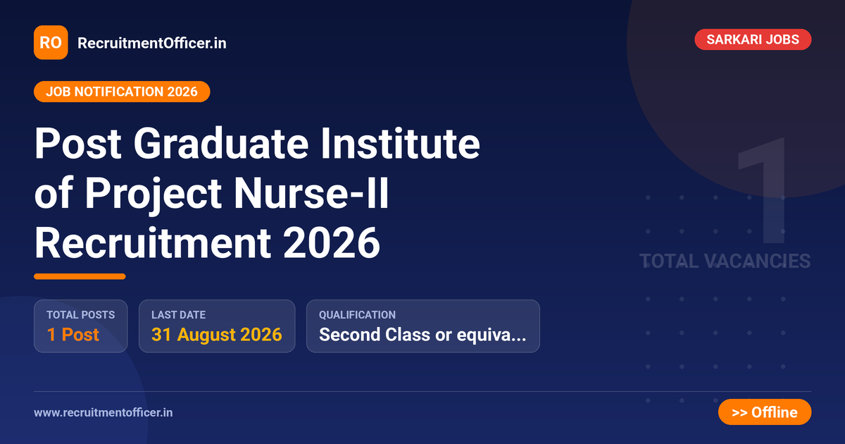 Post Graduate Institute of Project Nurse-II Recruitment 2026 - RecruitmentOfficer.in