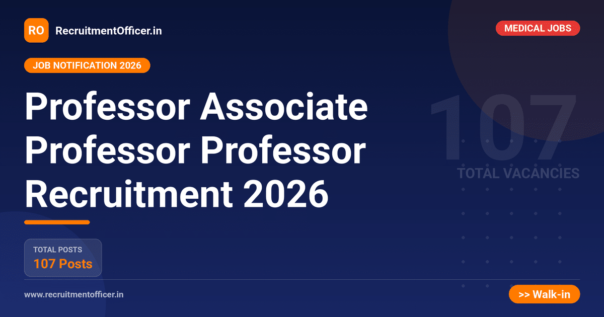 Professor Associate Professor Professor Recruitment 2026 - RecruitmentOfficer.in