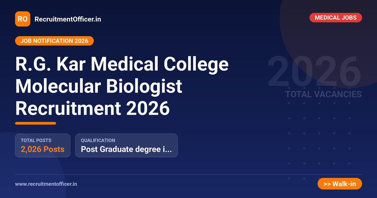 R.G. Kar Medical College Molecular Biologist Recruitment 2026 1 R.G. Kar Medical College Molecular Biologist Recruitment 2026 - RecruitmentOfficer.in