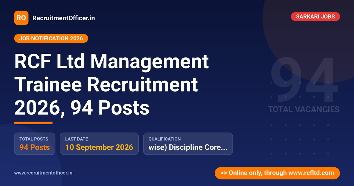 RCF Ltd Management Trainee Recruitment 2026, 94 Posts - RecruitmentOfficer.in