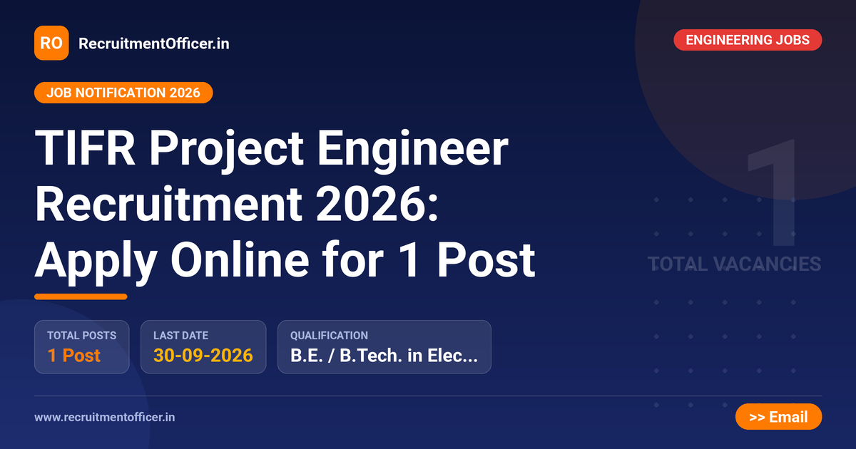 TIFR Project Engineer Recruitment 2026: Apply Online for 1 Post 1 TIFR Project Engineer Recruitment 2026: Apply Online for 1 Post - RecruitmentOfficer.in