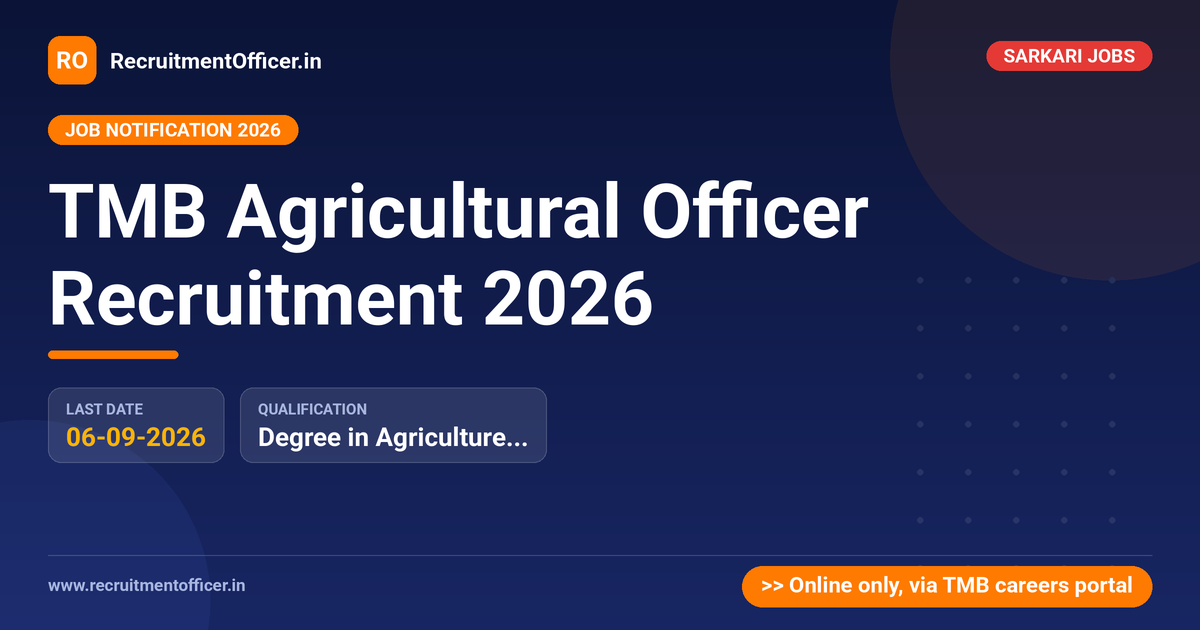 TMB Agricultural Officer Recruitment 2026 1 TMB Agricultural Officer Recruitment 2026 - RecruitmentOfficer.in