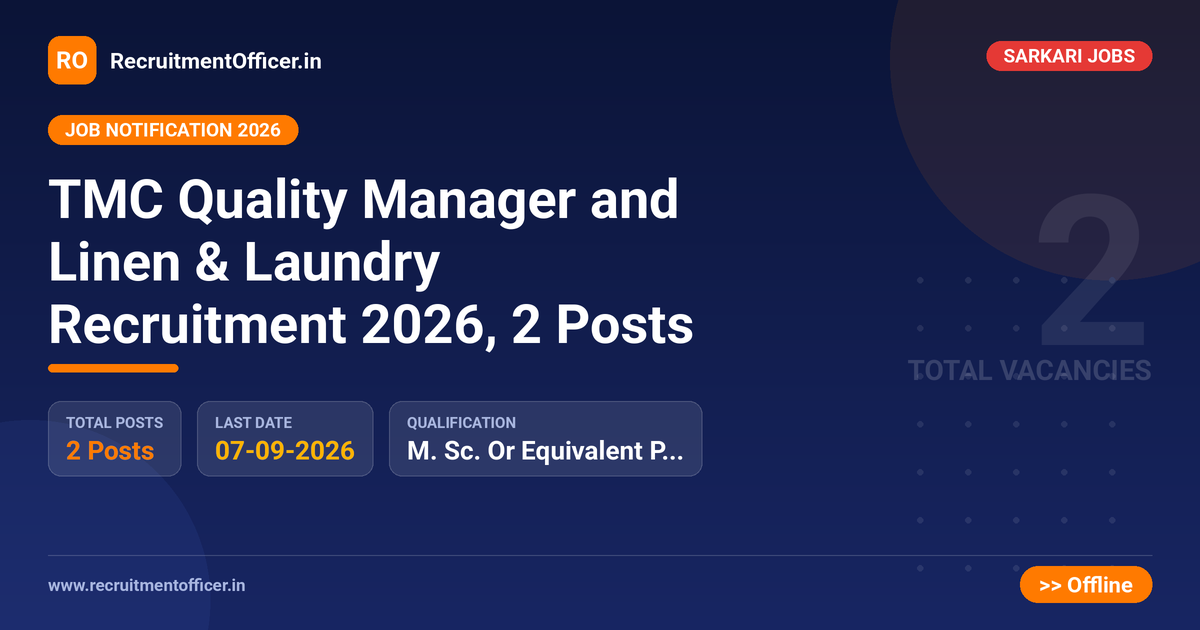 TMC Quality Manager and Linen & Laundry Recruitment 2026, 2 Posts - RecruitmentOfficer.in