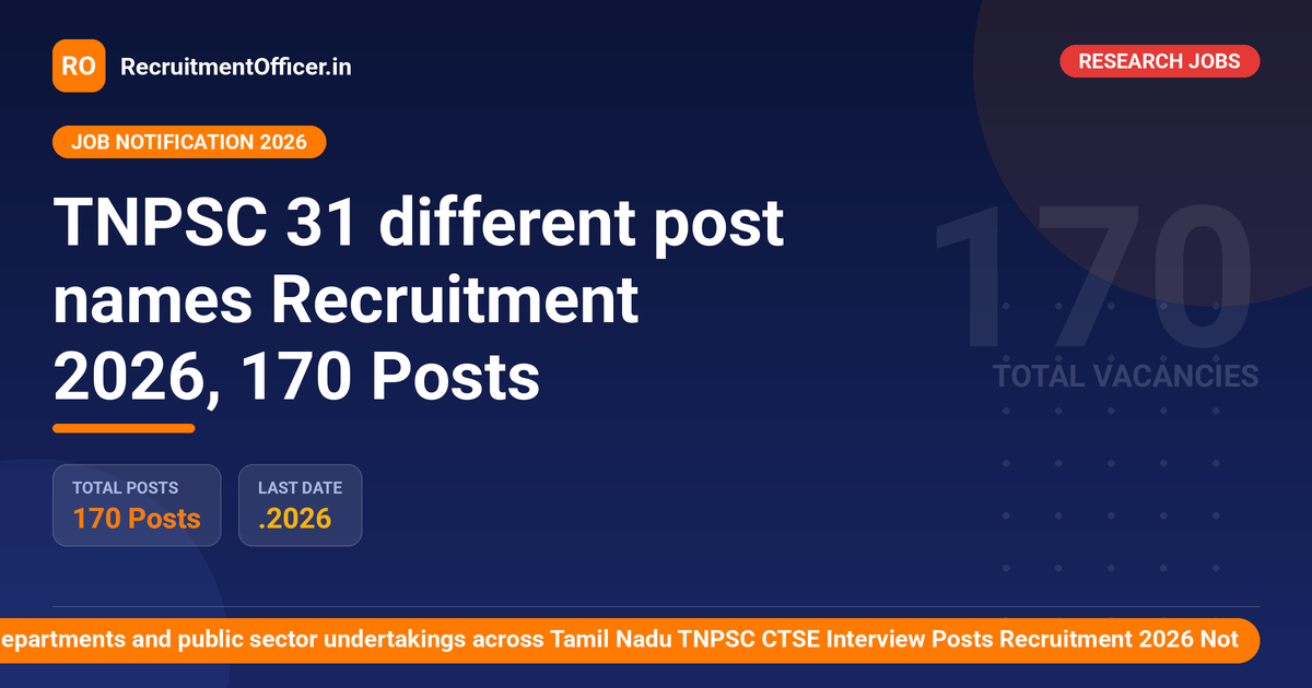 TNPSC 31 different post names Recruitment 2026, 170 Posts 1 TNPSC 31 different post names Recruitment 2026, 170 Posts - RecruitmentOfficer.in