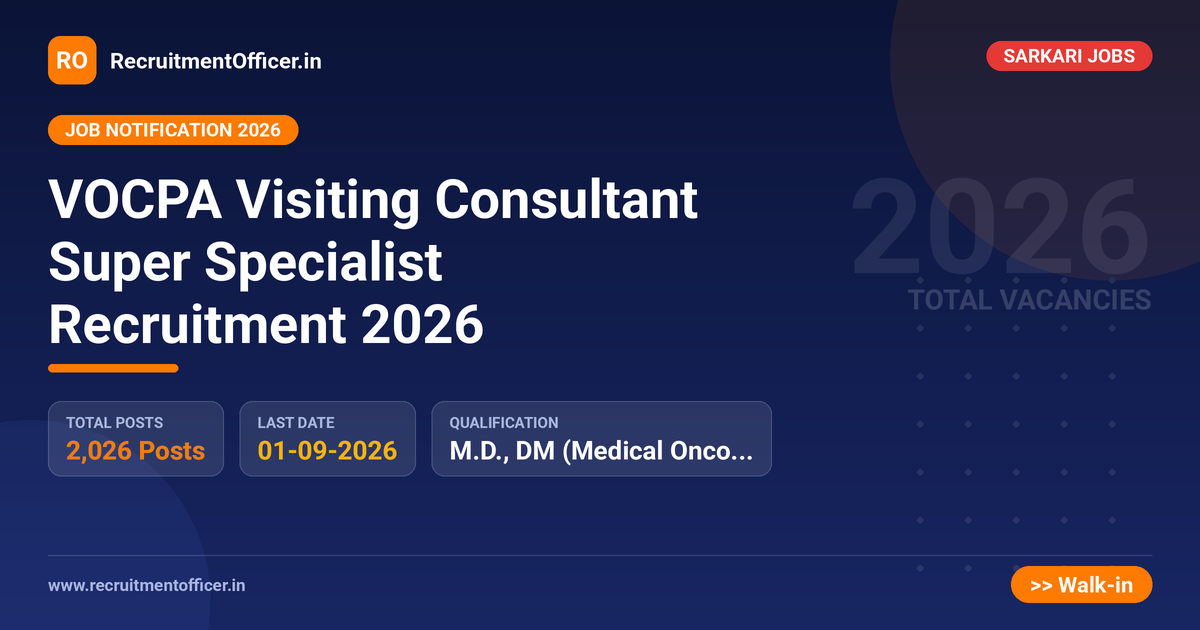 VOCPA Visiting Consultant Super Specialist Recruitment 2026 1 VOCPA Visiting Consultant Super Specialist Recruitment 2026 - RecruitmentOfficer.in